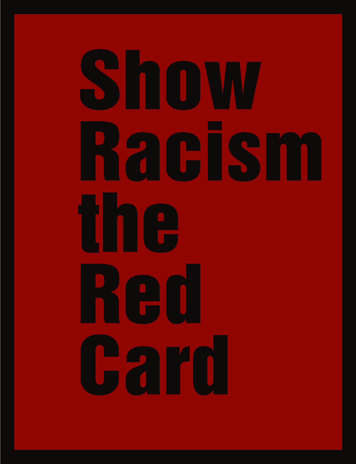 Show Racism The Red Card Logo Vector Logo